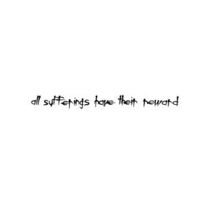 all suffering has a reward | herbal tattoo sticker for women, dark and realistic, long lasting, waterproof and non reflective